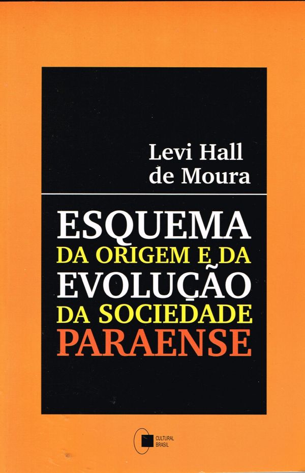 Esquema da origem e da evolução da sociedade paraense